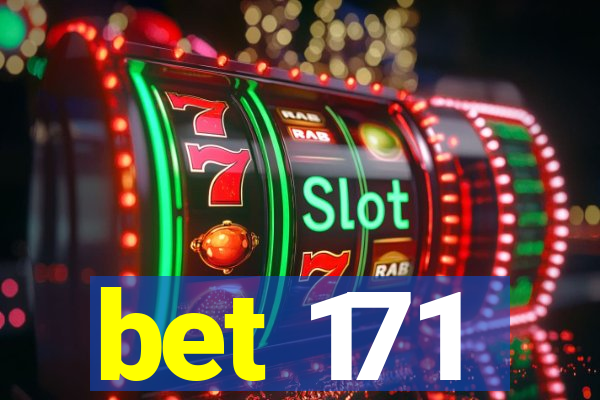 bet 171